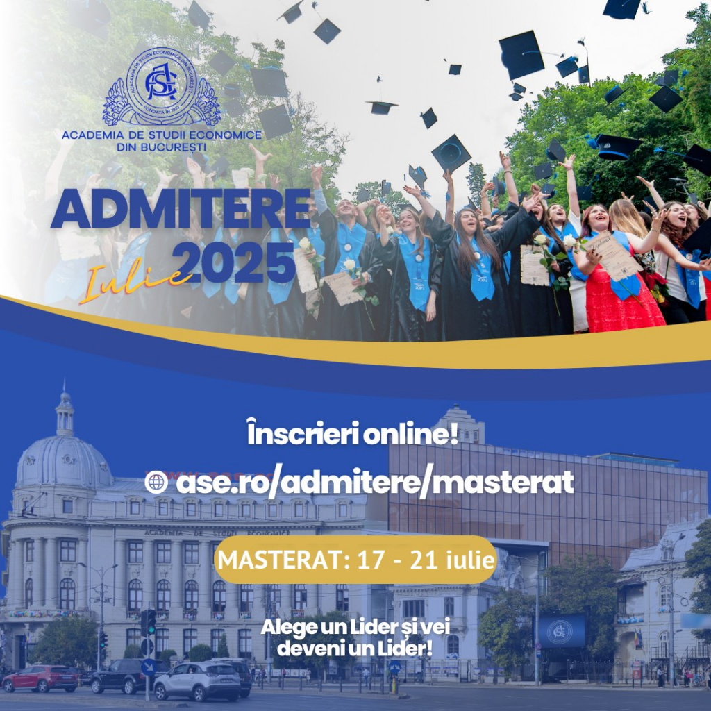 Joi, 17 iulie, ASE dă startul Admiterii la programele universitare de Masterat
